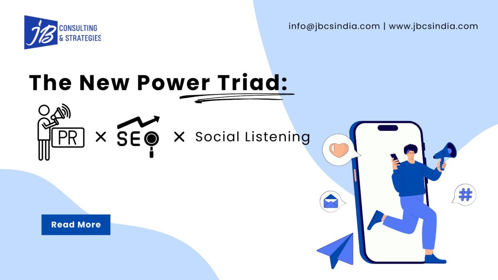 A digital marketing graphic showing the headline “The New Power Triad: PR × SEO × Social Listening,” featuring icons for PR, SEO analytics, and social listening, along with an illustrated character holding a phone and megaphone emerging from a smartphone screen.