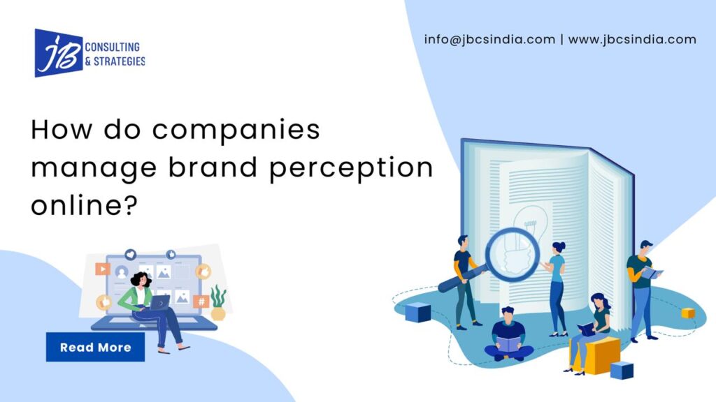How do companies manage brand perception online?